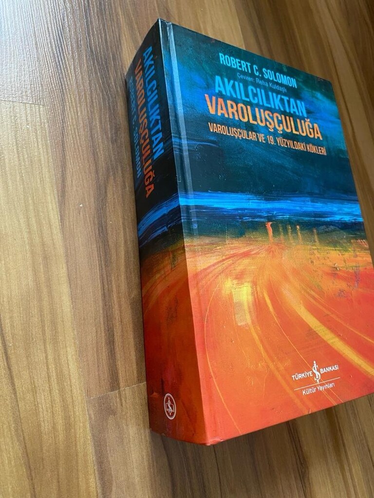 R.C. Solomon Akılcılıktan Varoluşçuluğa