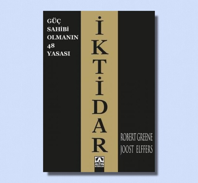 İktidar (Güç Sahibi Olmanın 48 Yasası)