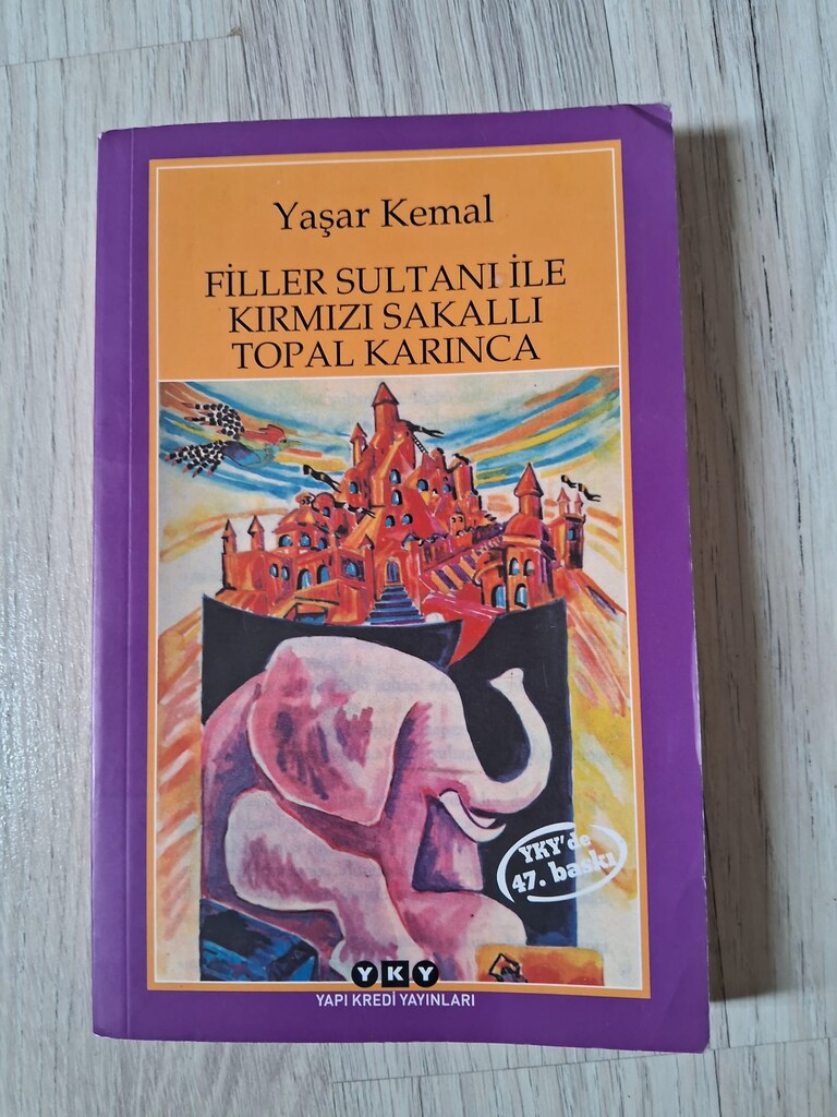 Filler Sultanı ile Kırmızı Sakallı Topal Karınca - Yaşar KEMAL