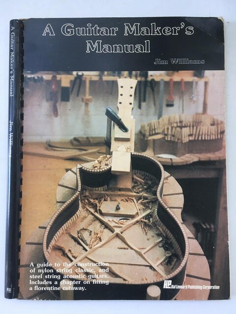 Guitar Maker’s Manual / Jim Williams