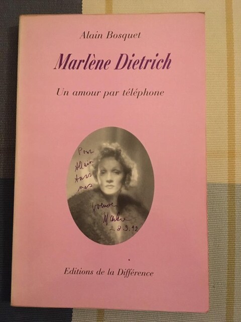 Marlene Dietrich: un amour par téléphone / Alain Bosquet