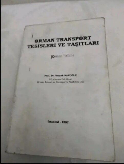 Orman Transport Tesisleri ve Taşıtları - Akademik Ders Kitabı